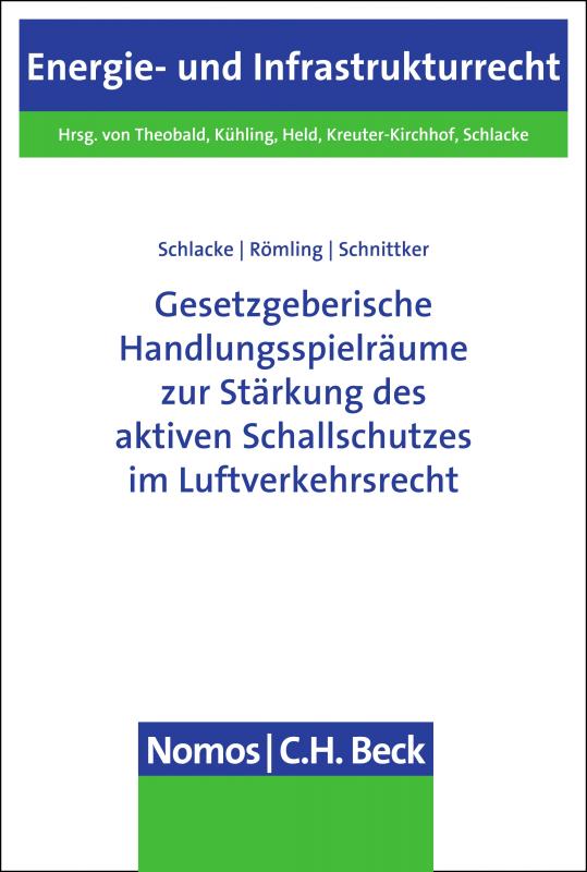 Cover-Bild Gesetzgeberische Handlungsspielräume zur Stärkung des aktiven Schallschutzes im Luftverkehrsrecht