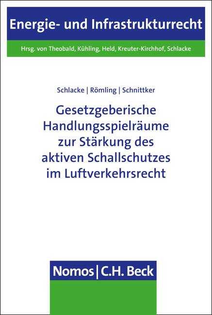 Cover-Bild Gesetzgeberische Handlungsspielräume zur Stärkung des aktiven Schallschutzes im Luftverkehrsrecht