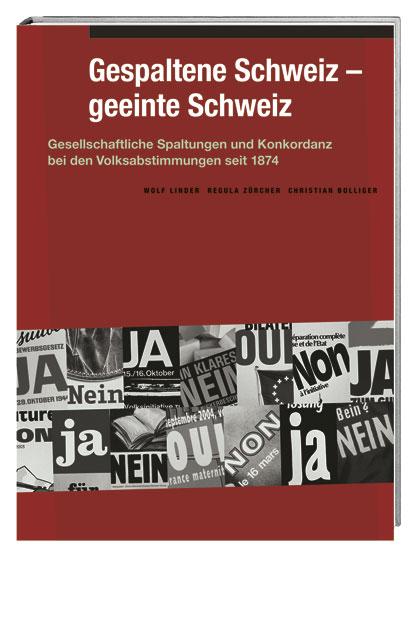 Cover-Bild Gespaltene Schweiz – geeinte Schweiz