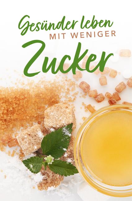 Cover-Bild Gesünder leben mit weniger Zucker