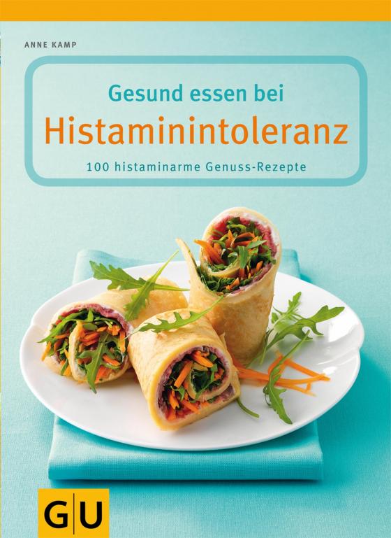 Cover-Bild Gesund essen bei Histaminintoleranz