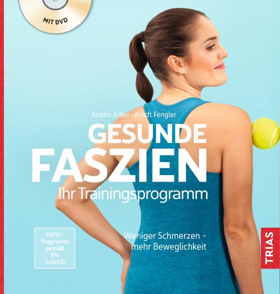 Cover-Bild Gesunde Faszien. Ihr Trainingsprogramm