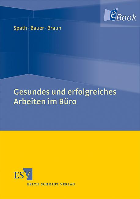 Cover-Bild Gesundes und erfolgreiches Arbeiten im Büro