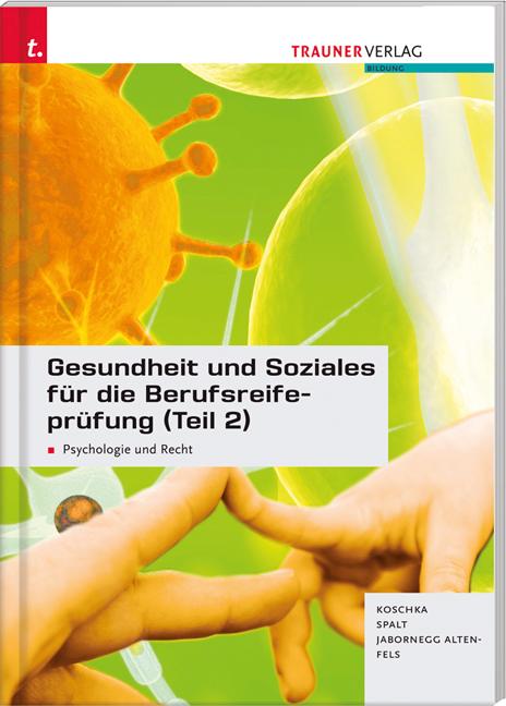 Cover-Bild Gesundheit und Soziales für die Berufsreifeprüfung (Teil 2) Psychologie und Recht