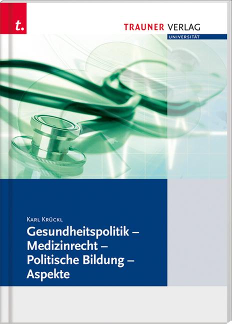 Cover-Bild Gesundheitspolitik - Medizinrecht - Politische Bildung - Aspekte