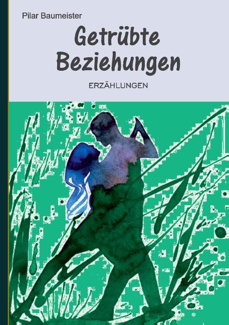 Cover-Bild Getrübte Beziehungen