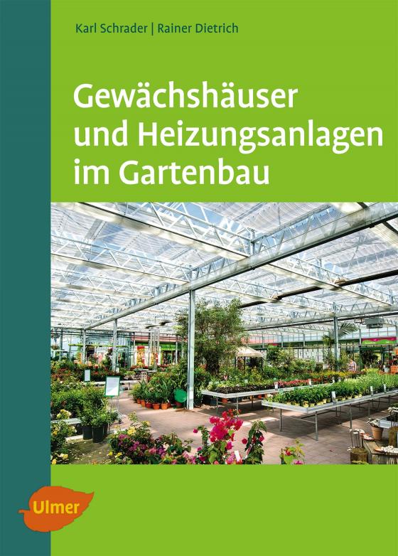 Cover-Bild Gewächshäuser und Heizungsanlagen im Gartenbau