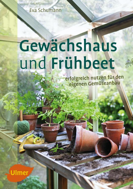 Cover-Bild Gewächshaus und Frühbeet