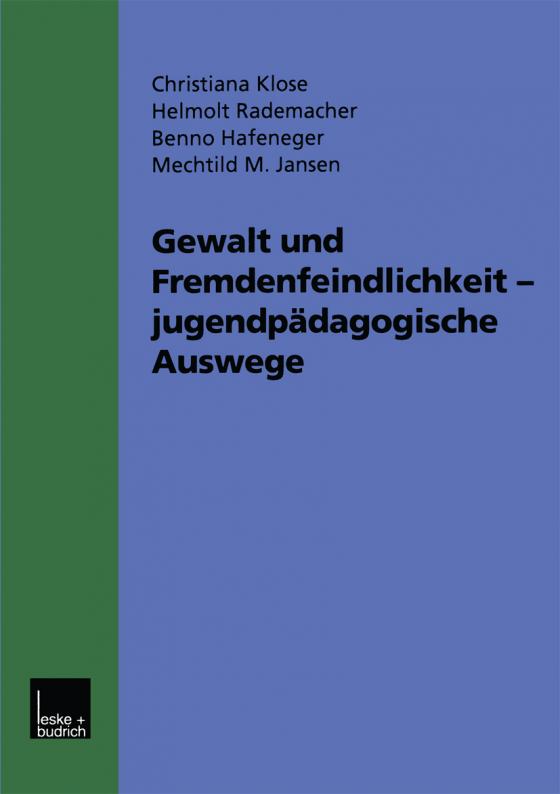 Cover-Bild Gewalt und Fremdenfeindlichkeit jugendpädagogische Auswege