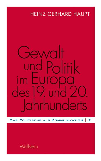 Cover-Bild Gewalt und Politik im Europa des 19. und 20. Jahrhunderts