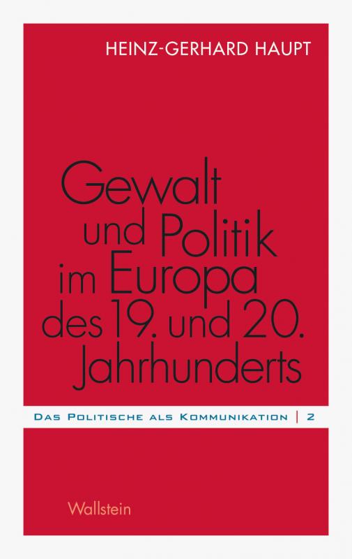 Cover-Bild Gewalt und Politik im Europa des 19. und 20. Jahrhunderts