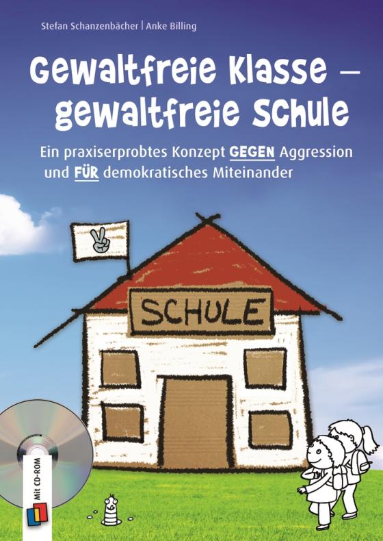 Cover-Bild Gewaltfreie Klasse – gewaltfreie Schule