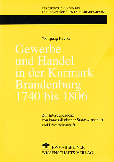 Cover-Bild Gewerbe und Handel in der Kurmark Brandenburg 1740 bis 1806