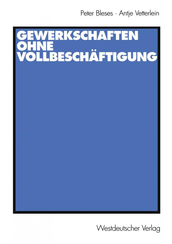 Cover-Bild Gewerkschaften ohne Vollbeschäftigung