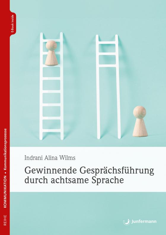 Cover-Bild Gewinnende Gesprächsführung durch achtsame Sprache