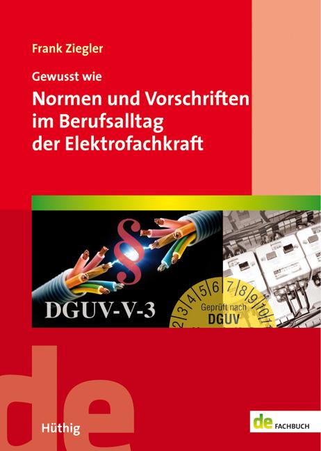 Cover-Bild Gewusst wie: Normen und Vorschriften im Berufsalltag der Elektrofachkraft