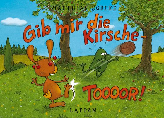 Cover-Bild Gib mir die Kirsche - Toooor!