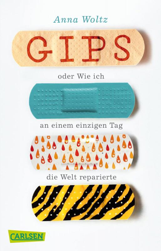 Cover-Bild Gips oder Wie ich an einem einzigen Tag die Welt reparierte