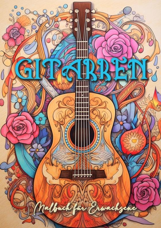 Cover-Bild Gitarren Malbuch für Erwachsene
