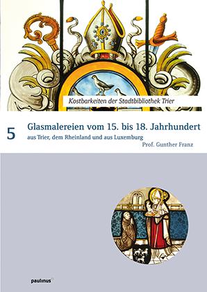 Cover-Bild Glasmalereien vom 15. bis 18. Jahrhundert