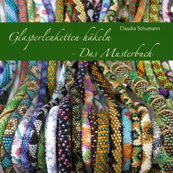 Cover-Bild Glasperlenketten häkeln - Das Musterbuch