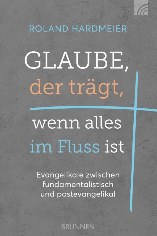 Cover-Bild Glaube, der trägt, wenn alles im Fluss ist