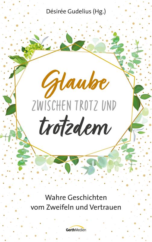 Cover-Bild Glaube zwischen Trotz und trotzdem