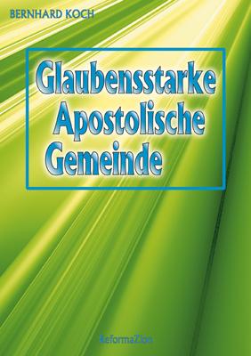 Cover-Bild Glaubensstarke, apostolische Gemeinde