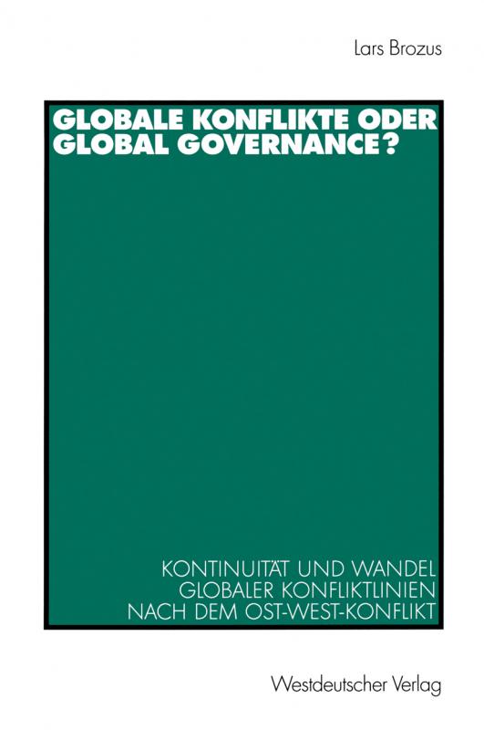 Cover-Bild Globale Konflikte oder Global Governance?