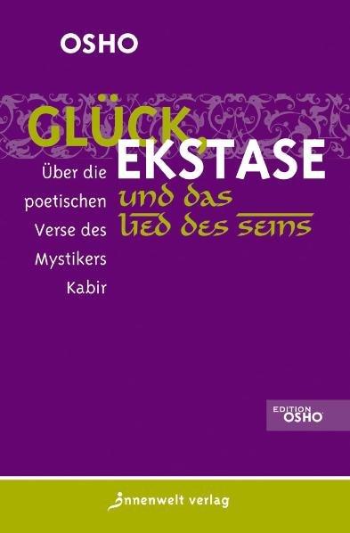 Cover-Bild Glück, Ekstase und das Lied des Seins