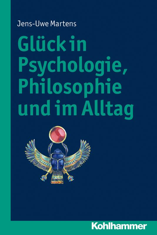 Cover-Bild Glück in Psychologie, Philosophie und im Alltag