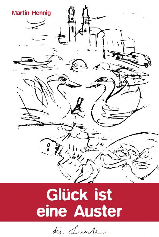 Cover-Bild Glück ist eine Auster