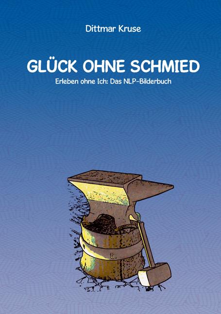 Cover-Bild Glück ohne Schmied