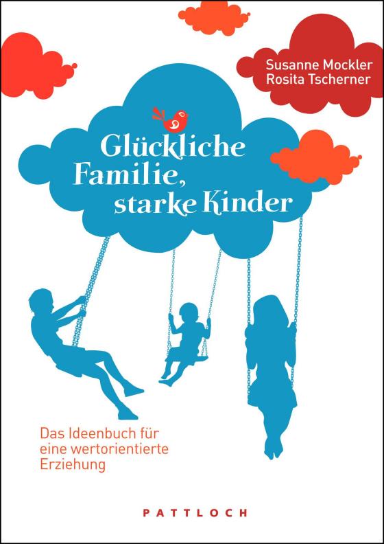 Cover-Bild Glückliche Familie, starke Kinder