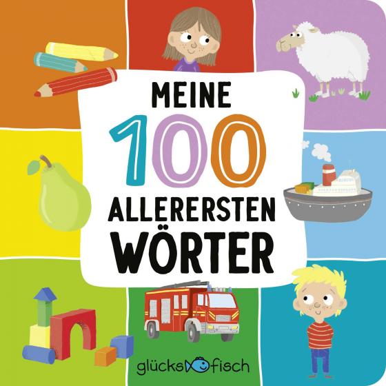 Cover-Bild Glücksfisch: Meine 100 allerersten Wörter