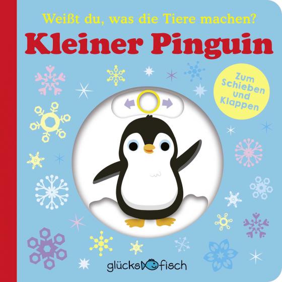 Cover-Bild Glücksfisch: Weißt du, was die Tiere machen? Kleiner Pinguin