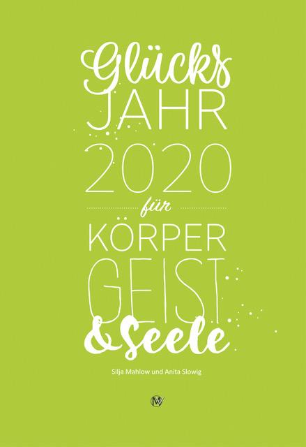 Cover-Bild Glücksjahr 2020 für Körper, Geist & Seele