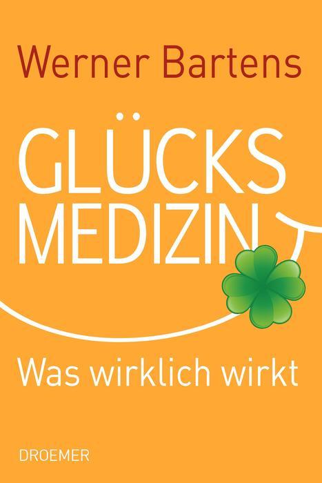 Cover-Bild Glücksmedizin