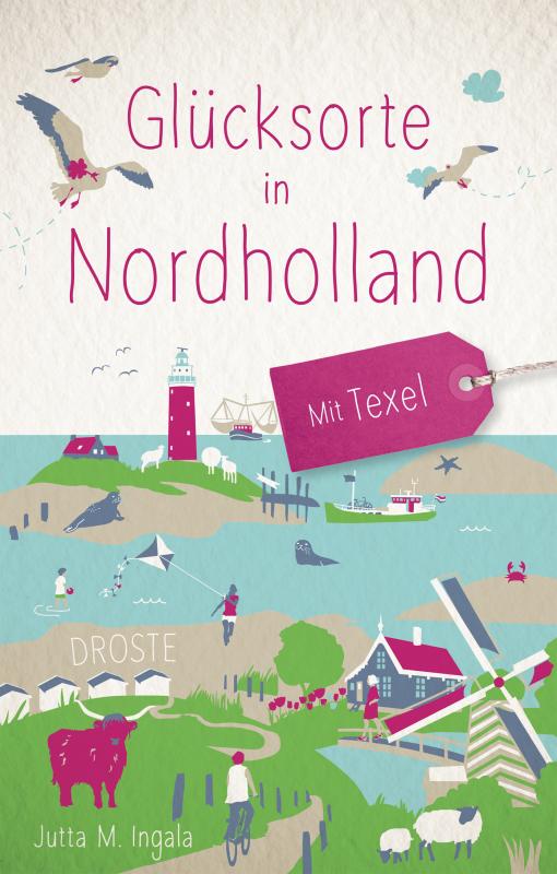 Cover-Bild Glücksorte in Nordholland. Mit Texel