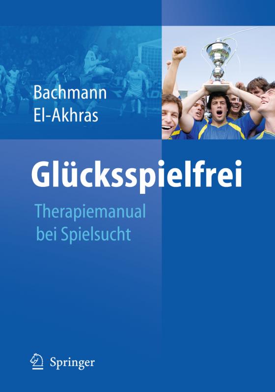 Cover-Bild Glücksspielfrei - Ein Therapiemanual bei Spielsucht