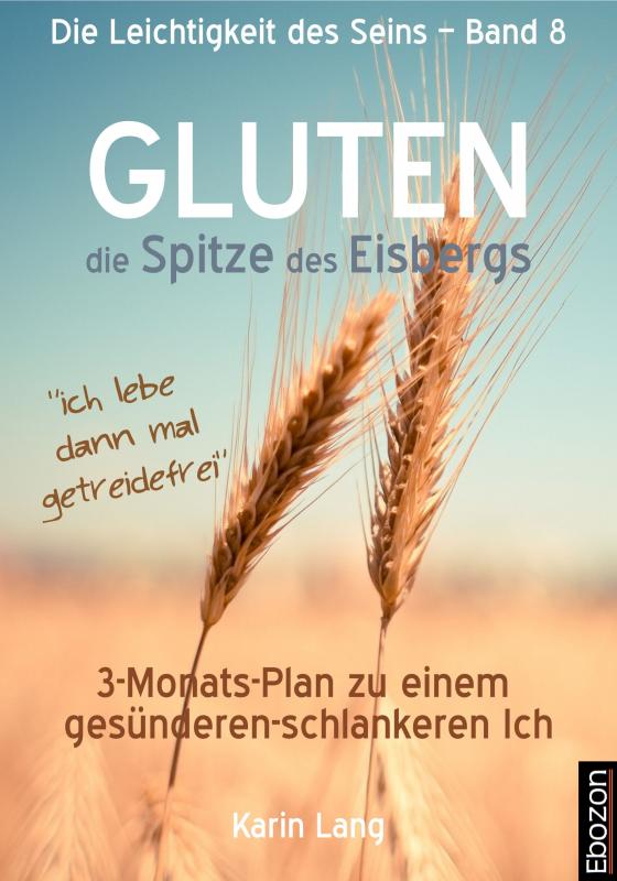 Cover-Bild GLUTEN - die Spitze des Eisbergs