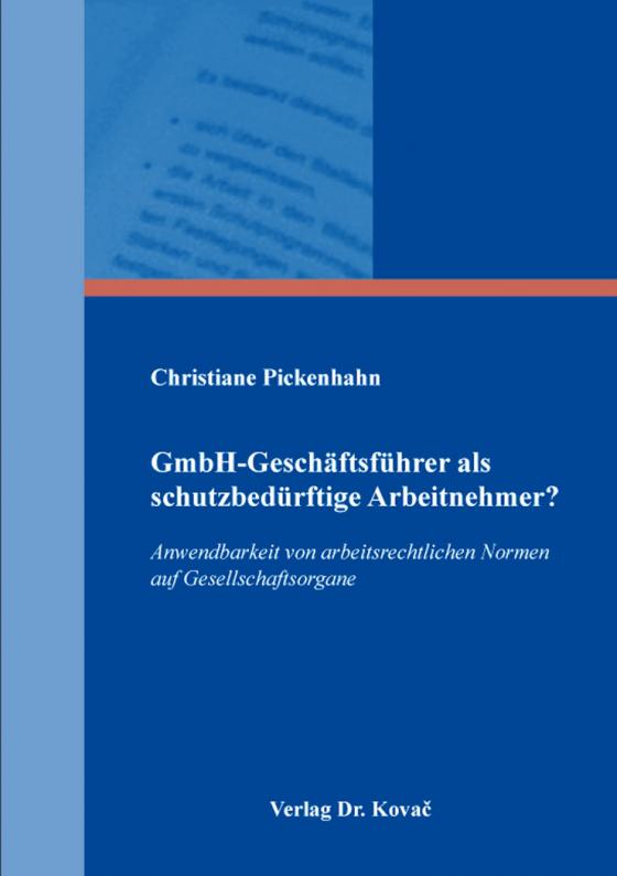 Cover-Bild GmbH-Geschäftsführer als schutzbedürftige Arbeitnehmer?