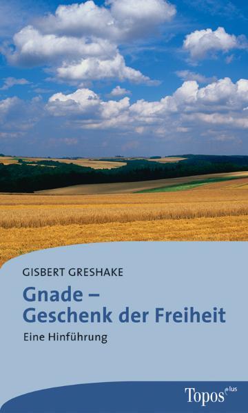 Cover-Bild Gnade – Geschenk der Freiheit