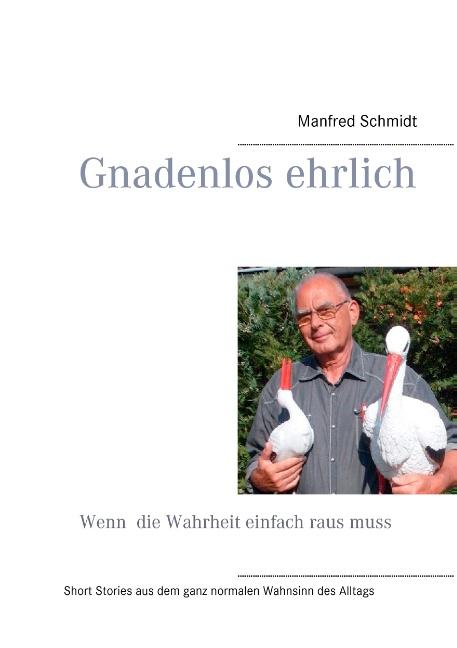 Cover-Bild Gnadenlos ehrlich – Wenn die Wahrheit einfach raus muss