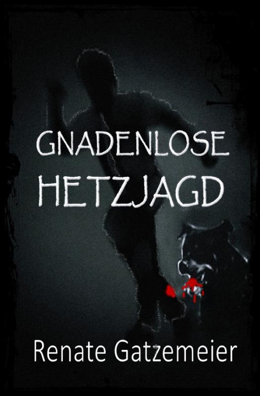 Cover-Bild Gnadenlose Hetzjagd