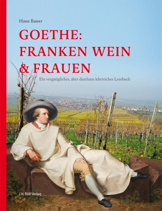 Cover-Bild Goethe: Franken Wein & Frauen