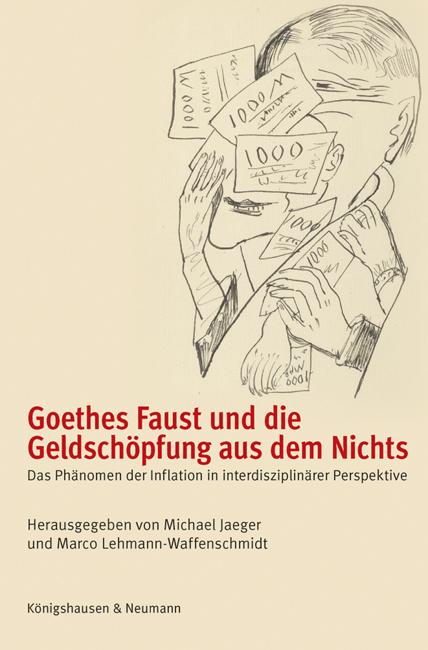Cover-Bild Goethes Faust und die Geldschöpfung aus dem Nichts