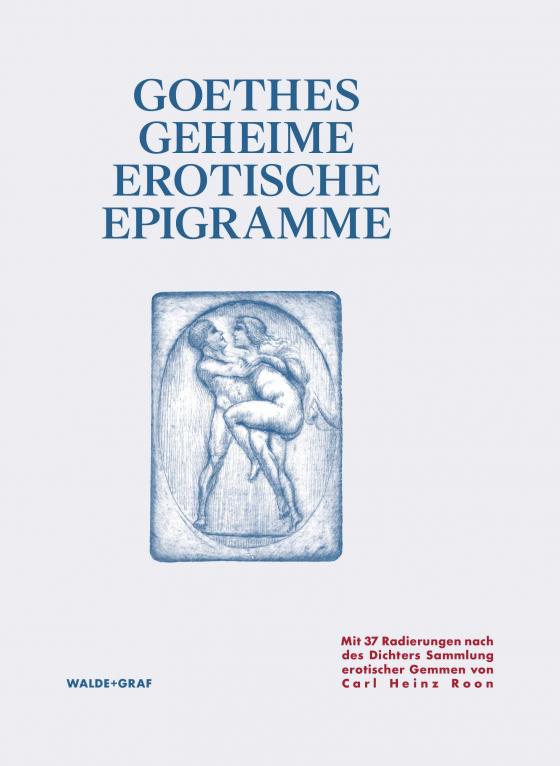 Cover-Bild Goethes Geheime Erotische Epigramme