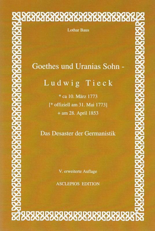 Cover-Bild Goethes und Uranias Sohn - Ludwig Tieck (1773-1853)