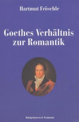 Cover-Bild Goethes Verhältnis zur Romantik